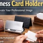 Business Card Holder: The Small Accessory That Makes a Big Professional Statement